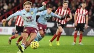 Aston Villa vs Sheffield United, Premier League 2019-20 Free Live Streaming Online: How to Watch EPL Match Live Telecast on TV & Football Score Updates in Indian Time?