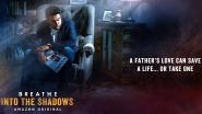 Breathe Into the Shadows Poster: Abhishek Bachchan's a Vulnerable Father Waiting for his Missing Child to Return