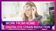Digital Eye Syndrome: Tips To Avoid Eye Strain While Working From Home