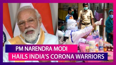 PM Narendra Modi Compares COVID-19 Pandemic To World War, Thanks India’s Corona Warriors