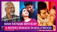 Mani Ratnam Birthday: 6 Movies Of His That Were Remade In Bollywood