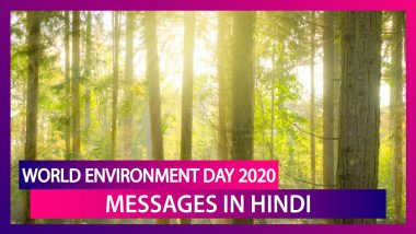 World Environment Day 2020 Greetings in Hindi: Quotes & Images To Mark The Day To Save Planet Earth