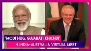 &lsquo;Modi Hug, Gujarati Khichdi, Hologram&rsquo; In Australia PM Scott Morrison&rsquo;s Virtual Meet With PM Modi