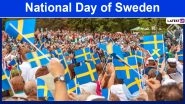 National Day of Sweden 2020: Date, Significance, History of the Day to Mark the Foundation of Modern Sweden