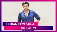 Kannada Actor Chiranjeevi Sarja Dies At 39 In Bengaluru; CM BS Yediyurappa, Celebs Express Shock