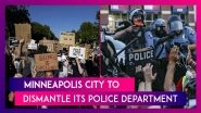 Minneapolis Police Department To Be Dismantled, Say Council Members After George Floyd Death