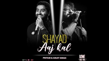 Shayad – Aaj Kal: Arijit Singh, Pritam Release New Rendition of Love Aaj Kal Song for COVID-19 Warriors (Watch Video)
