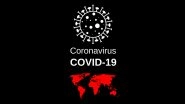 List of Coronavirus-Free Countries: From New Zealand to Fiji, Here Are Nations That Haven't Recorded New COVID-19 Cases