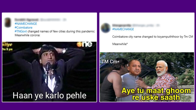 Funny 'Name Change' Memes and Jokes Take over Twitter as Tamil Nadu Government Prioritises Renaming 1,018 Cities And Towns to Match Their Tamil Pronunciation Amid Coronavirus Pandemic!