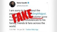 Did Rahul Gandhi Call Sushant Singh Rajput a 'Cricketer' in Condolence Tweet? Here's a Fact Check to Debunk Fake News
