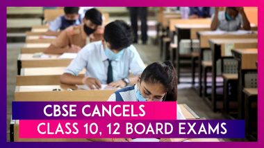 CBSE Cancels Board Exams For Class 10 And Class 12