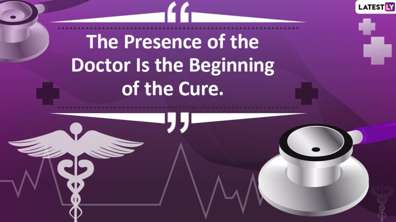 National Doctors' Day 2020 Quotes With HD Images: Thoughtful Sayings to Express Gratitude Towards Doctors