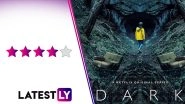Dark Season 3 Review: A Fitting Finale That Could Crown This Netflix Series as the Best Sci-Fi Show of the Decade!