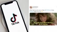 #TikTokBaninIndia Funny Memes and Jokes Trend on Twitter As Netizens Laud Govt's Move to Ban The Chinese App Among 59 Others