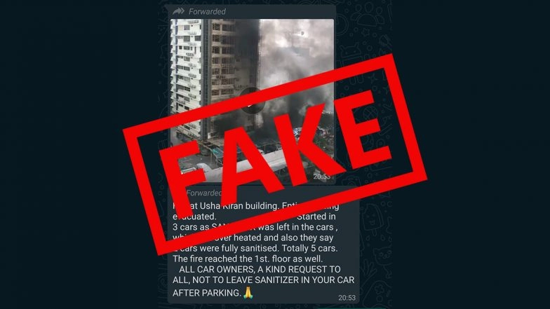 Viral WhatsApp Message Claiming Fire Erupted in Mumbai's Usha Kiran Building Due to Overheating of Hand Sanitiser Left in Car is Fake