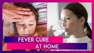 Fever Treatment: How To Cure A Fever At Home And When To See A Doctor?