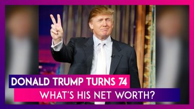 Donald Trump 74th Birthday: Know The Net Worth Of The US President