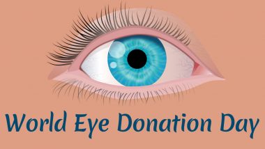 World Eye Donation Day 2020: How to Register for Donating Your Eyes? What's The Procedure in India? Important Things Donors & Their Family Members Must Keep in Mind