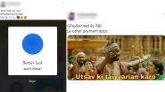 GPay Banned by RBI? Funny Memes and Jokes Flood Twitter As Netizens Are Confused Whether Google Pay App Will Discontinue Its Services or Not