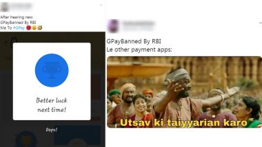 GPay Banned by RBI? Funny Memes and Jokes Flood Twitter As Netizens Are Confused Whether Google Pay App Will Discontinue Its Services or Not