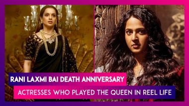 Rani Laxmi Bai Death Anniversary: Kangana, Anushka Shetty & Others Who Played The Queen In Reel Life