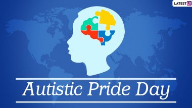 Autistic Pride Day 2020 Date, History and Significance: Know Everything About This Day to Celebrate People With Autism
