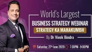 MSME Day 2020: Bada Business CEO Dr Vivek Bindra to Attempt to Create Record of Holding World's Largest Business Strategy Webinar on YouTube on June 27