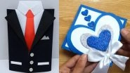 Father's Day 2020 Greeting Cards With Messages: How to Make Beautiful And Simple Handmade Cards At Home For Dad? Watch These DIY Videos