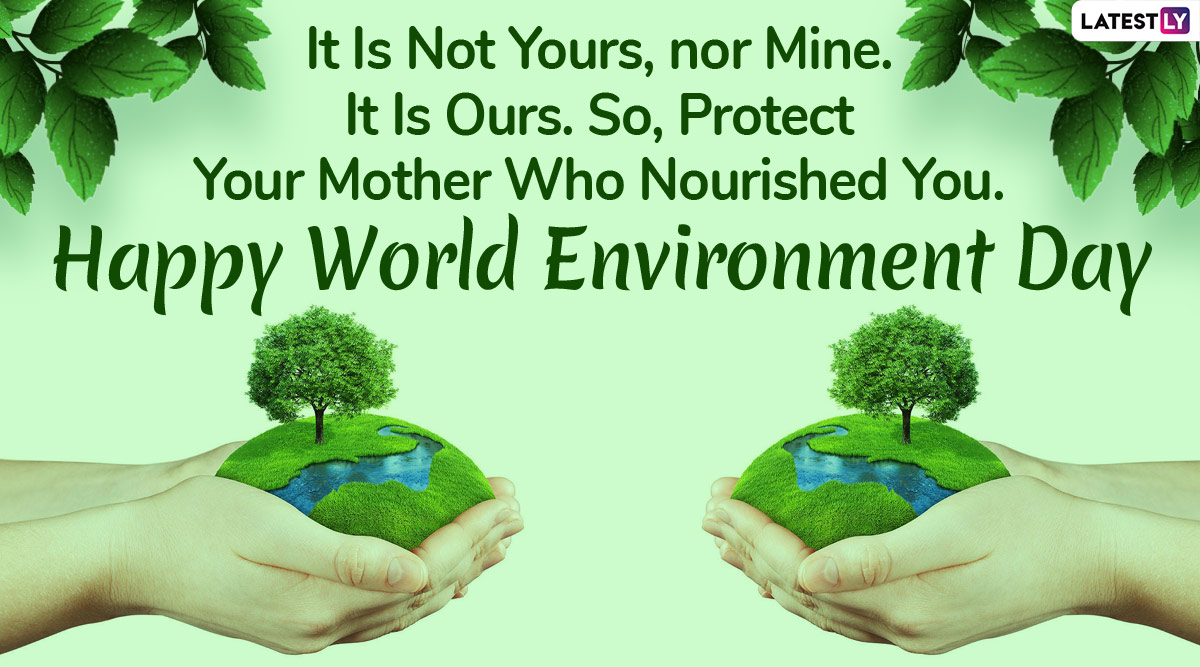 Happy World Environment Day Greetings Save Earth Slogans Hd Images Send Vishwa Paryavaran Diwas Hindi Wishes Whatsapp Stickers Quotes On Nature Gifs And Sms On June 5 Latestly