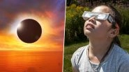 How to Watch Solar Eclipse 2021 Safely? 5 Tips To View 'Ring of Fire' Surya Grahan Without Damaging Your Eyes