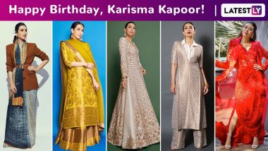 Karisma Kapoor Birthday Special: Perpetual Stunner of Bollywood’s Sartorial Club, Lolo’s Every Style Is a Lo! Behold! Slay Moment!