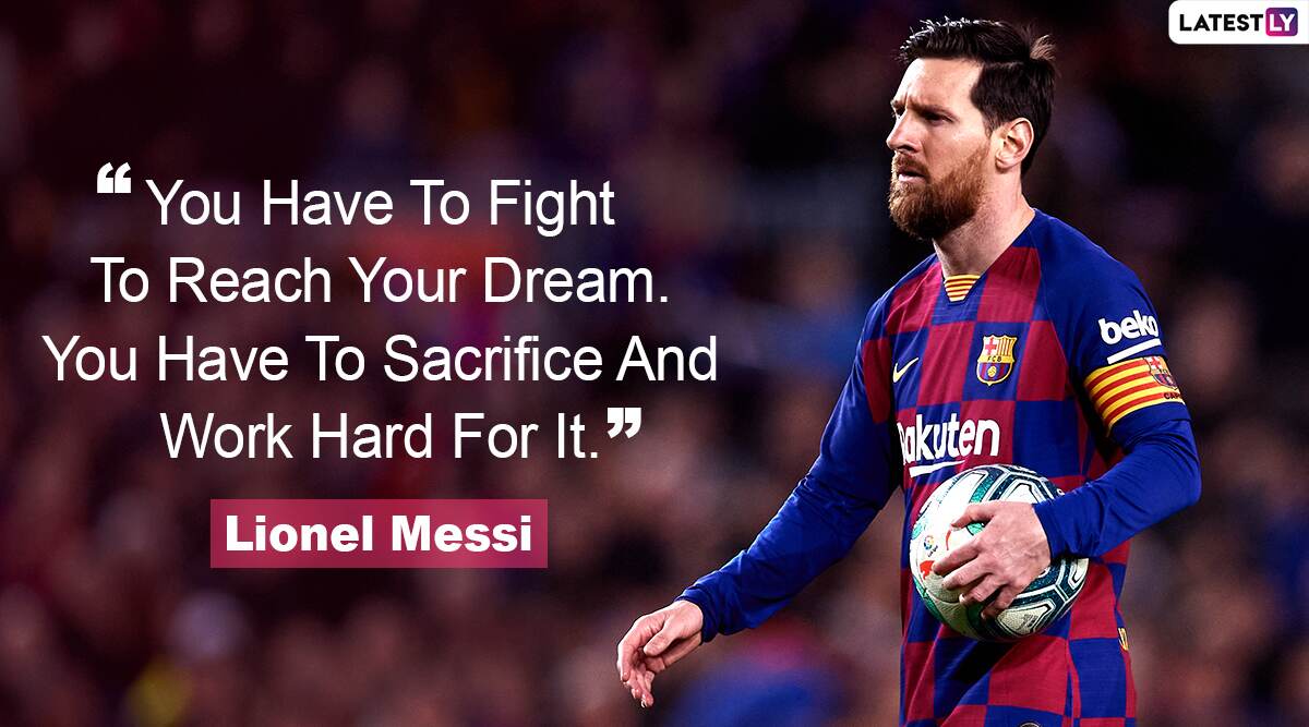 Lionel Messi Quotes With HD Images: 10 Powerful Sayings by Barcelona ...