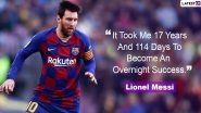 Lionel Messi Quotes With HD Images: 10 Powerful Sayings by Barcelona Great on Success and Life to Celebrate His 33rd Birthday