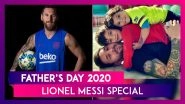 Father's Day 2020: Photos That Prove Why Lionel Messi Is Among The Coolest Dads In Sports