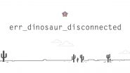 Mumbai Police Says Dino in Google&rsquo;s T-Rex Game Is Snoring During COVID-19 Pandemic Urging Mumbaikars to Stay Home