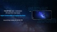 Realme X3, Realme X3 SuperZoom & Realme Buds Q Launching Today in India; Watch LIVE Streaming of Realme&rsquo;s Launch Event