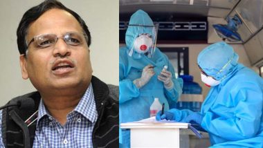 ICMR Should Change its Guidelines for COVID-19 Testing to Increase in Number of Tests, Says Delhi Health Minister Satyendar Jain