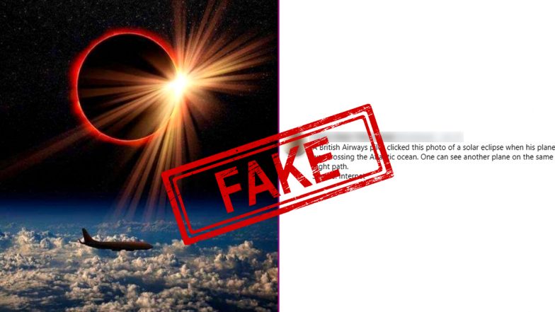 Fact Check: Beautiful Solar Eclipse Photo Clicked by British Airways Pilot Over Atlantic Ocean is Fake, Know Truth About The Viral Pic