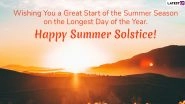 Summer Solstice 2020 Wishes and HD Images: WhatsApp Messages, Summer Season Quotes, GIF Greetings and SMS to Send on Longest Day of The Year