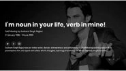 Sushant Singh Rajput's Beautiful Musings to be Honoured By His Family On a Website Dedicated to Him