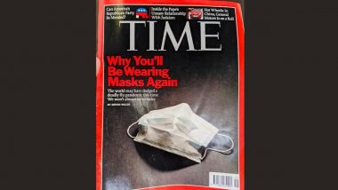 Did Time Magazine Predict COVID-19? The 2009 Edition Cover Saying 'Why You'll Be Wearing Masks Again' Surfaces on Twitter