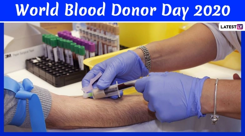 World Blood Donor Day 2020: Know the Significance of the Day That Encourages Blood Donation