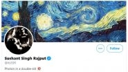 Sushant Singh Rajput Passes Away: The Tragic Connection Between the Actor&rsquo;s Suicide and His Twitter Profile Picture of Vincent van Gogh&rsquo;s &lsquo;Starry Night&rsquo;