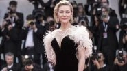 Cate Blanchett on Gender Disparity in Hollywood: Pushing Towards Equality Is Not Just a Fashionable Moment in Time
