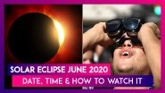 Solar Eclipse On June 21, 2020: Surya Grahan Time & Tips To Watch The &lsquo;Ring Of Fire&rsquo;
