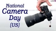 National Camera Day 2020 Date and History: Know the Significance of the Day That Recognises Camera and Its Benefits