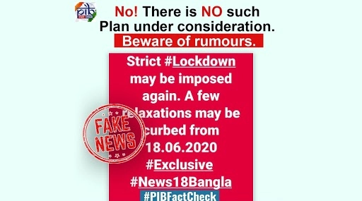 Lockdown to be Imposed Again With Few Relaxations Curbed From June 18? PIB Debunks Fake News