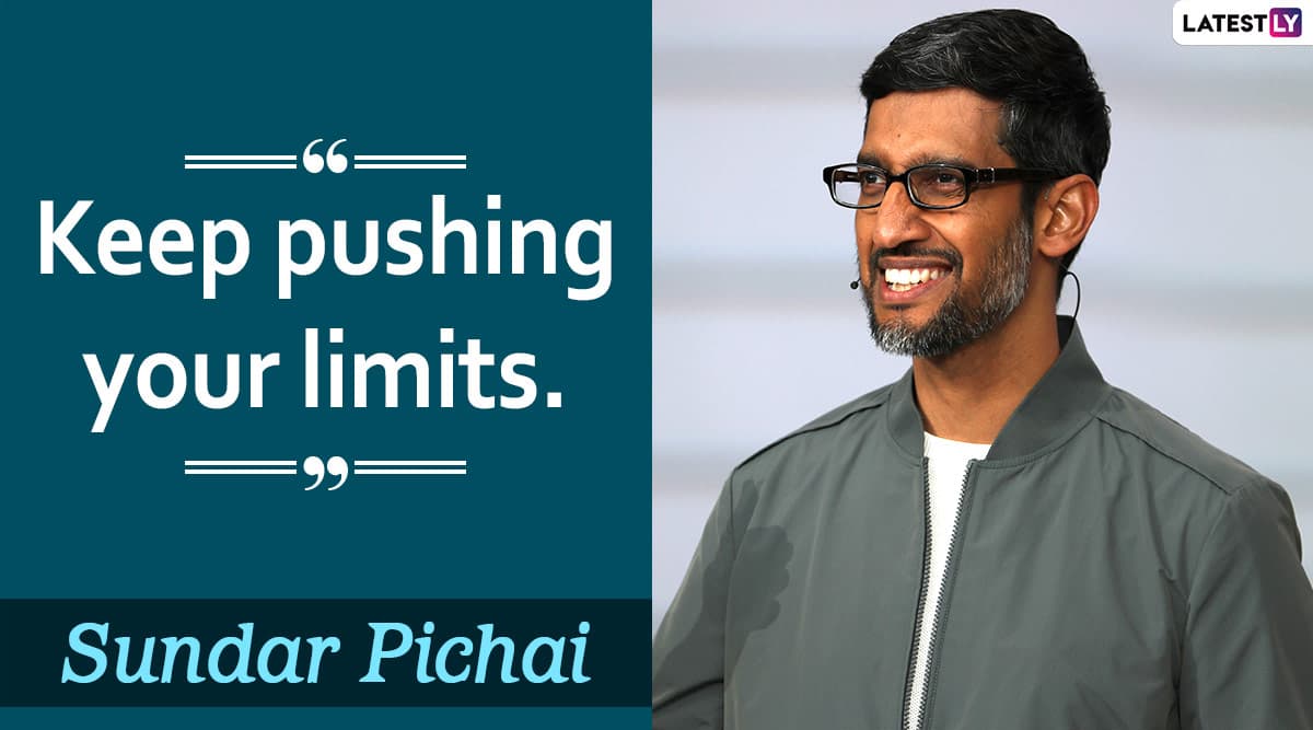 Sundar Pichai Birthday Special: Inspiring Quotes by Google CEO to Motivate You & Push You Towards Success