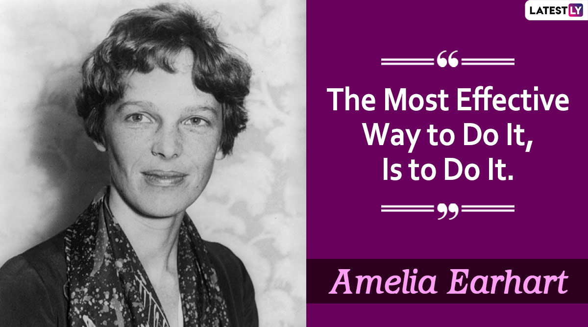 Amelia Earhart Birth Anniversary: 9 Inspiring Quotes by the Pioneering ...