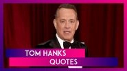 Tom Hanks Birthday Special: Checking Some Of The Most Popular And Relevant Quotes From His Movies